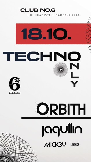 Plakát události Techno only / Orbith / Jaqullin