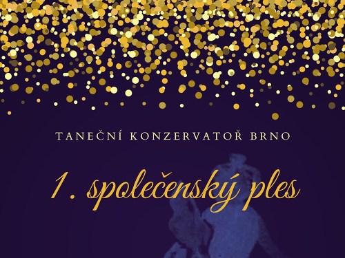 Plakát události 1. společenský ples Taneční konzervatoře Brno