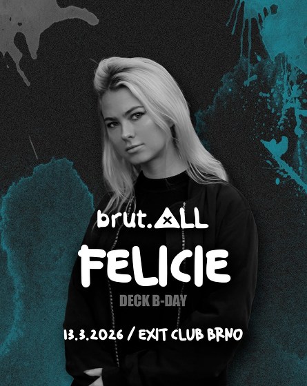Plakát události brut.ALL #05 w/ FELICIE (FR)