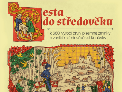 Plakát události Cesta do středověku k příležitosti výročí 660 let od první písemné zmínky o zaniklé vesnici Konůvky