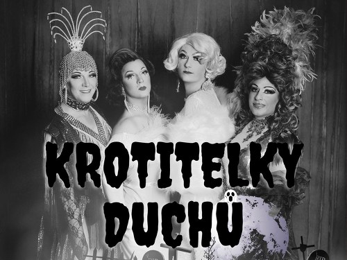 Plakát události Travestie Cabaret Brno: Krotitelky duchů
