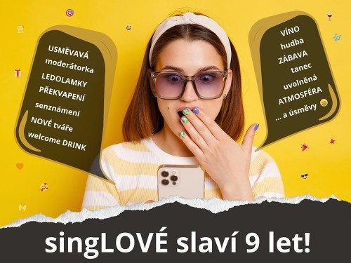 Plakát události singLOVÉ slaví 9 let! Přijď, ať to odsingLUJEME společně :)