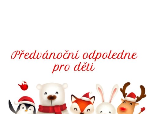Plakát události Předvánoční odpoledne pro děti