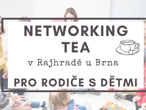 Plakát události Networking TEA v Rajhradě s Janou Buchtovou (Lesní harmonie)