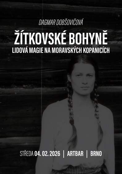 Plakát události Žítkovské bohyně: Lidová magie na Moravských Kopanicích