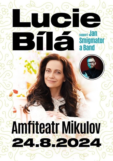 Plakát události LUCIE BÍLÁ support: Jan Smigmator