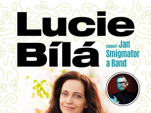 Plakát události LUCIE BÍLÁ support: Jan Smigmator