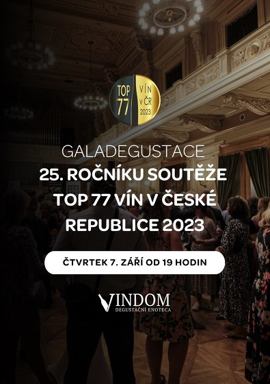 Plakát události Galadegustace 25. ročníku soutěže TOP 77 vín v ČR 2023