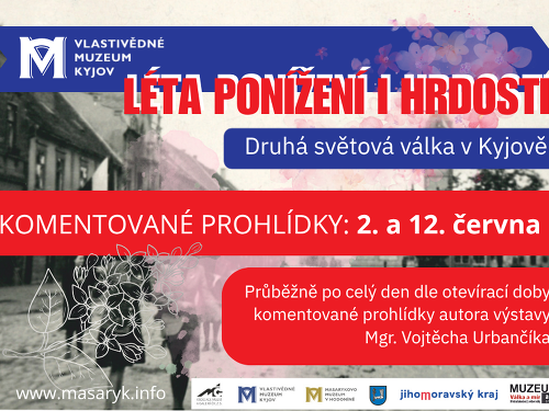 Plakát události NOVÉ TERMÍNY Komentovaných prohlídek k výstavě Léta ponížení i hrdosti