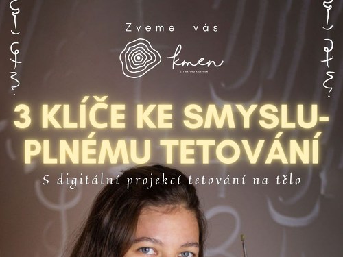 Plakát události 3 klíče ke smysluplnému tetování - prožitkový workshop