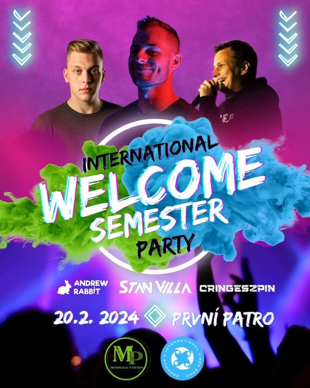 Plakát události Welcome semester party by EIVB & Mendelka Parties