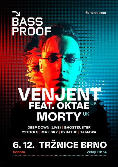 Plakát události BASSPROOF: Venjent (UK) feat. Oktae & Morty