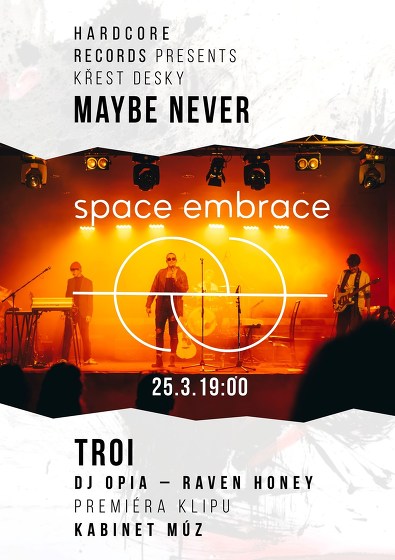 Plakát události SPACE EMBRACE/TROI/DJ OPIA
