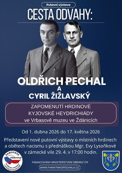 Plakát události Cesta odvahy: Oldřich Pechal a Cyril Žižlavský - zapomenutí hrdinové kyjovské heydrichiády.
