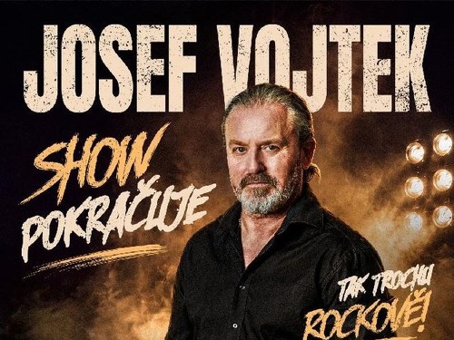 Plakát události JOSEF VOJTEK: Show pokračuje