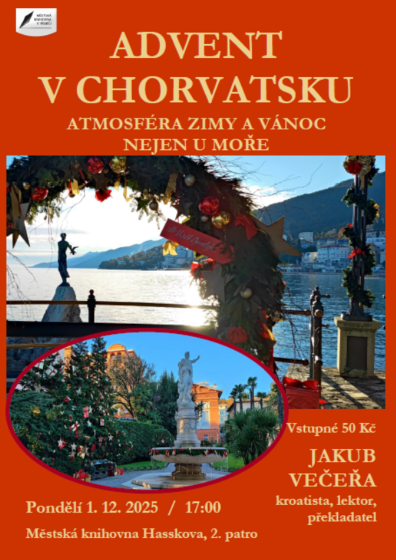 Plakát události Atmosféra zimy a Vánoc nejen u moře aneb Advent v Chorvatsku / Jakub Večeřa
