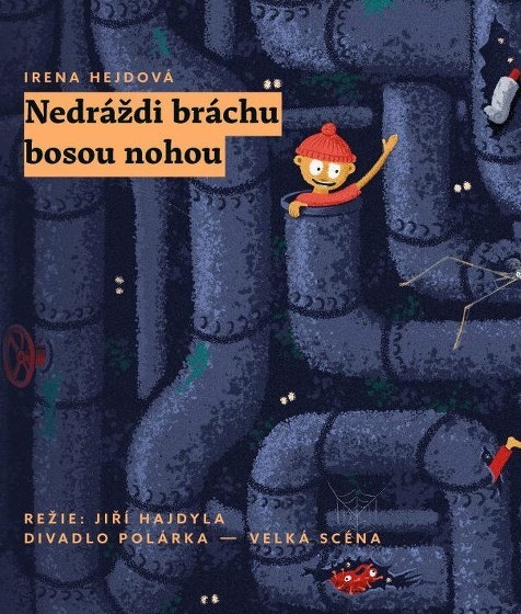 Plakát události Nedráždi bráchu bosou nohou