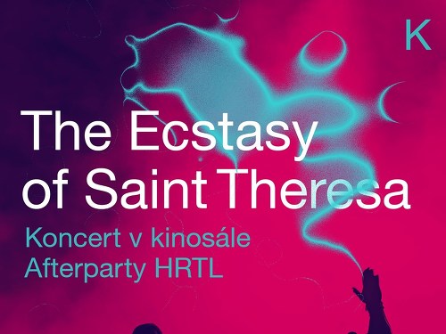 Plakát události Ecstasy of Saint Theresa + HRTL (koncert)