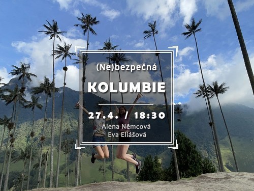 Plakát události (Ne)bezpečná Kolumbie