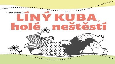 Plakát události Líný Kuba, holé neštěstí