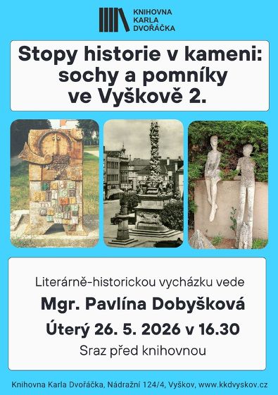 Plakát události Stopy historie v kameni – sochy a pomníky ve Vyškově 2