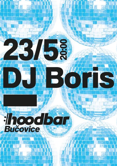 Plakát události DJ Boris v Hoodbaru