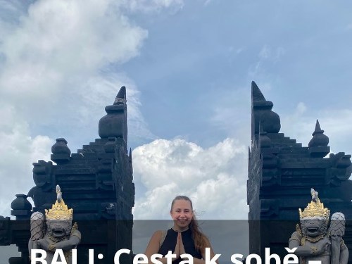 Plakát události BALI: Cesta k sobě – od jógy a léčení k životu v plné síle