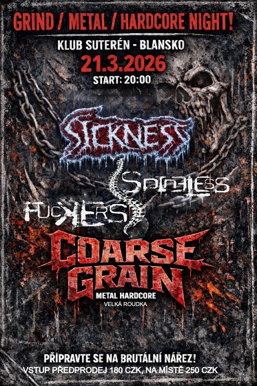 Plakát události Coarse Grain,Spineless Fuckers,Sickness