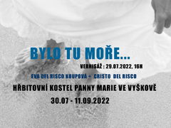 Výstava Bylo tu moře... výtvarnice Evy del Risco trvá až do září