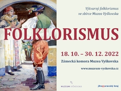 Výstava Folklor v umění i lidové kultuře v Muzeu Vyškovska potrvá do konce roku