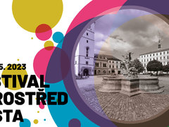 Festival Uprostřed města ve Vyškově bude zážitkem pro celou rodinu
