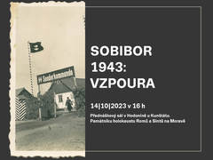 Mrazivá historie. V Hodoníně u Kunštátu proběhne přednáška o vyhlazovacím táboře Sobibor