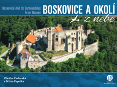 Nedávno vyšla nová kniha Boskovice a okolí z nebe, prohlédnout si ji můžete i online