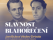 Brno se chystá na historický milník: Slavnost blahořečení mučedníků Jana Buly a Václava Drboly Brno se chystá na historický milník: Slavnost blahořečení mučedníků Jana Buly a Václava Drboly