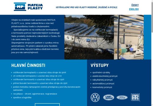 MATEJA PLASTY, s.r.o. nabízí práci na pozici Obsluha strojů na výrobu a zpracování výrobků z plastu (m/ž) v obci Velké Meziříčí