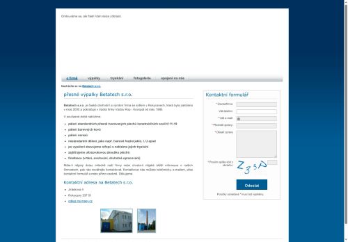 BETATECH s.r.o. nabízí práci na pozici Manipulační dělník - dělník v tryskacím boxu v obci Rokycany
