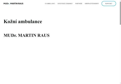 Zobrazit webové stránky Kožní ambulance - MUDr. Martin Raus