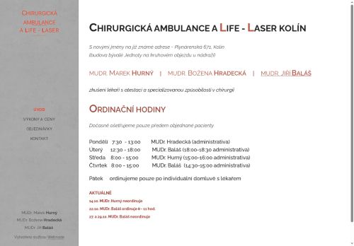 Zobrazit webové stránky Chirurgická ambulance - A LIFE - LASER - MUDr. Marek Hurný, MUDr. Božena Hradecká, MUDr. Jiří Baláš
