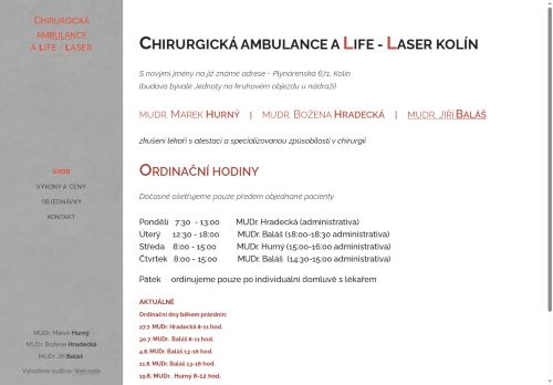 Zobrazit webové stránky Chirurgická ambulance - A LIFE - LASER - MUDr. Marek Hurný, MUDr. Božena Hradecká, MUDr. Jiří Baláš