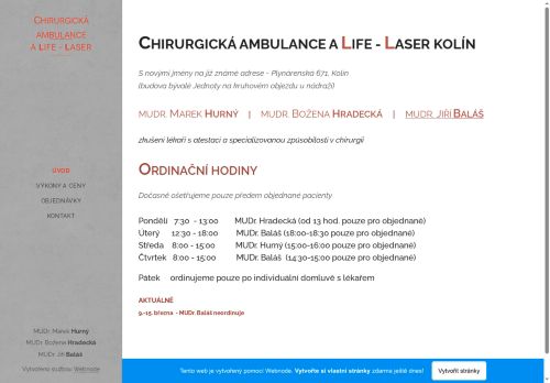 Zobrazit webové stránky Chirurgická ambulance - A LIFE - LASER - MUDr. Marek Hurný, MUDr. Božena Hradecká, MUDr. Jiří Baláš