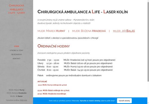 Zobrazit webové stránky Chirurgická ambulance - A LIFE - LASER - MUDr. Marek Hurný, MUDr. Božena Hradecká, MUDr. Jiří Baláš