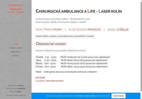 Zobrazit webové stránky Chirurgická ambulance - A LIFE - LASER - MUDr. Marek Hurný, MUDr. Božena Hradecká, MUDr. Jiří Baláš