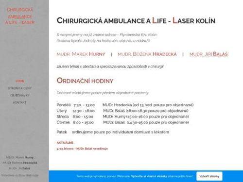 Chirurgická ambulance - A LIFE - LASER - MUDr. Marek Hurný, MUDr. Božena Hradecká, MUDr. Jiří Baláš