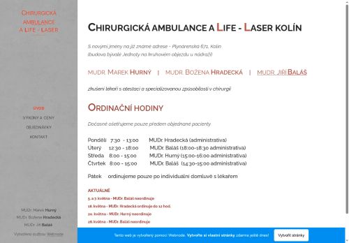 Zobrazit webové stránky Chirurgická ambulance - A LIFE - LASER - MUDr. Marek Hurný, MUDr. Božena Hradecká, MUDr. Jiří Baláš