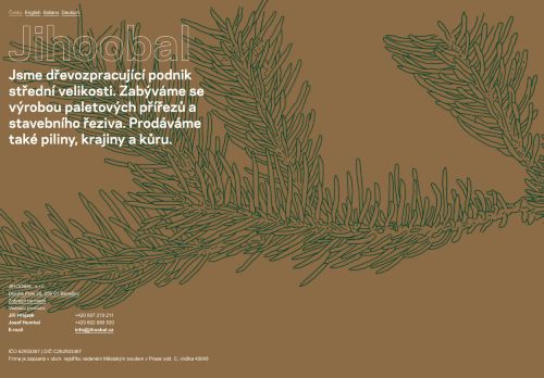 JIHOOBAL, s.r.o. nabízí práci na pozici Obsluha strojů na zpracování dřeva, obsluha VZV, obsluha nakladače              M/Ž v obci Benešov