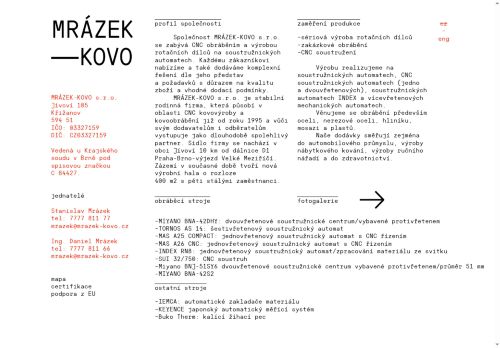 MRÁZEK-KOVO s.r.o. nabízí práci na pozici Obsluha a seřizovač CNC obráběcích strojů (m/ž) v obci Jívoví