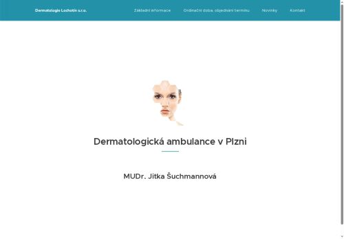 Zobrazit webové stránky Dermatologická ambulance Dermatologie Lochotín s.r.o. - MUDr. Jitka Šuchmannová