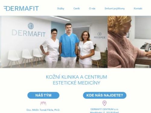 Kožní klinika a centrum estetické medicíny DERMAFIT - Doc. MUDr. Tomáš Fikrle, Ph.D, MUDr. Barbora Divišová, Ph.D., MUDr. Petra Brodská, Ph.D.