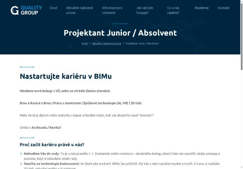 Quality Group s.r.o. nabízí práci na pozici Projektant – absolventa nebo juniora v obci Rosice