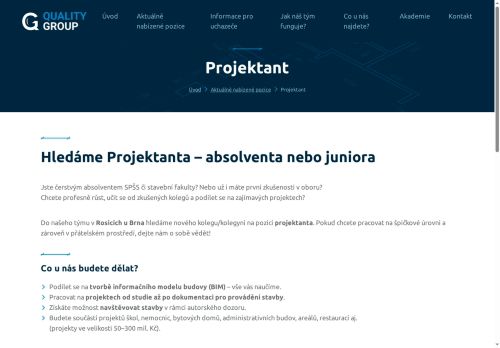 Quality Group s.r.o. nabízí práci na pozici Projektant – absolventa nebo juniora v obci Rosice
